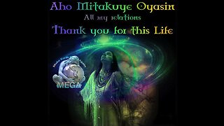 Aho Mitakuye Oyasin -- All My Relations