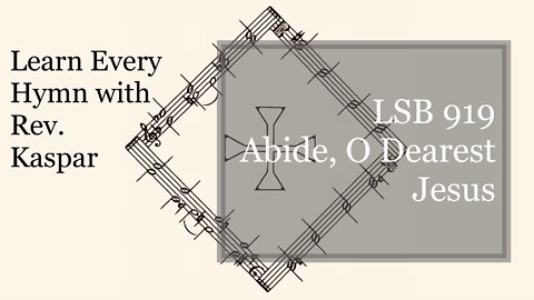 919 Abide, O Dearest Jesus ( Lutheran Service Book )