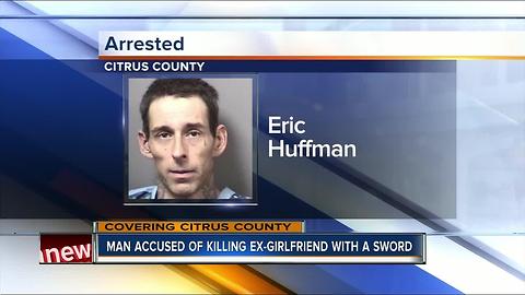 Deputies: Hernando man arrested after stabbing ex-girlfriend to death with large sword