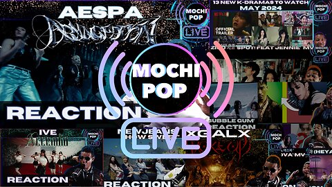MOCHiPOP Live Replay | aespa | XG | 13 New K-Dramas | IVE | NewJeans