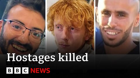 Israel's army apologises for killing three hostages in Gaza | BBC News