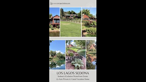 Los Lagos Sedona ~ Premier Sedona Waterfront Vacation Rental Estate