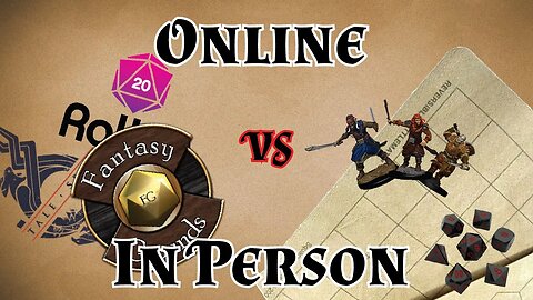 Online VS In Person D&D