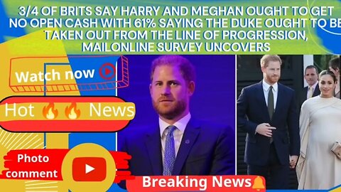3/4 of Brits say Harry and Meghan ought to get NO open cash with 61% saying the duke ought to be