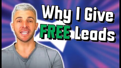 Why I Give FREE Leads