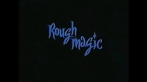 ROUGH MAGIC (1995) Trailer [#VHSRIP #roughmagic #roughmagicVHS]