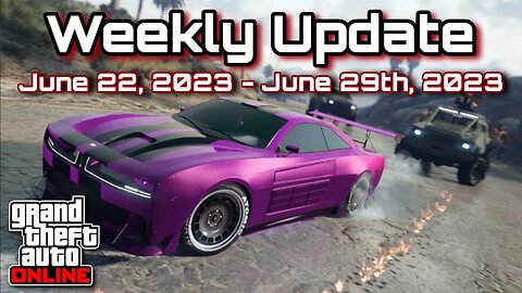 GTA Online Weekly Update (June 22, 2023 - June 29, 2023)