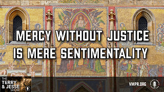 05 Mar 24, The Terry & Jesse Show: Mercy Without Justice Is Mere Sentimentality