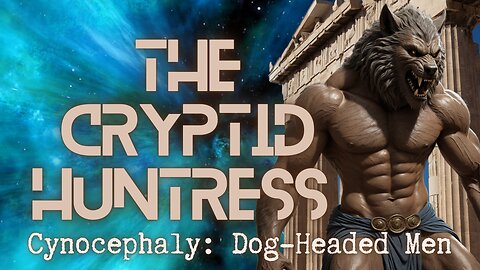 CYNOEPHALY: THE WORLD HISTORY OF DOG-HEADED MEN