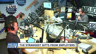 Mojo in the Morning: Strangest gifts from employers