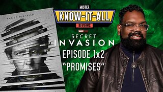 Marvel Studios Secret Invasion Episode 2 Promises Review and Recap | Mr. Know-it-All