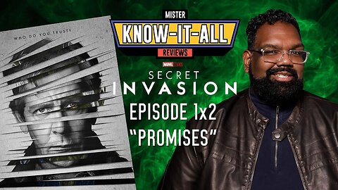 Marvel Studios Secret Invasion Episode 2 Promises Review and Recap | Mr. Know-it-All