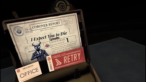 I Expect You To Die : Part 1 - Dying to entertain you