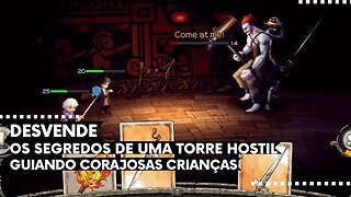 Arcana of Paradise: The Tower - Desvende os Segredos de uma Torre Hostil Guiando Corajosas Crianças