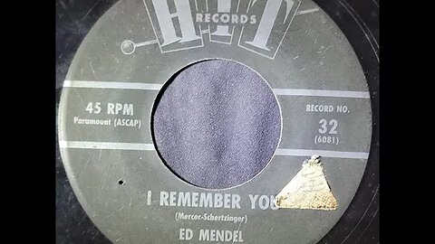 Ed Mendel – I Remember You