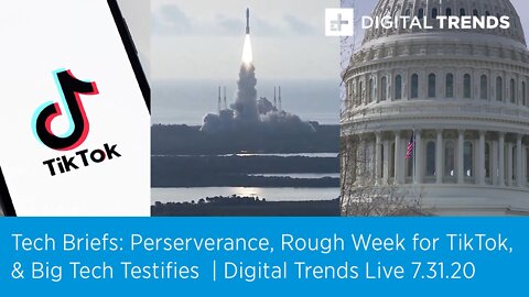 Rounding Out the Week with Tech Briefs | Digital Trends Live 7.31.20