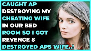 CAUGHT AP Destroying My Cheating Wife In Our BEDROOM So I Got REVENGE & Destroyed APs Wife..!