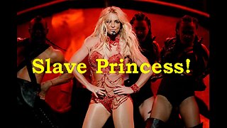 Slave Princess Britney Spears and more Documentary! (Reloaded) [Nov 4, 2021]