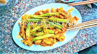 How to Cook Okra