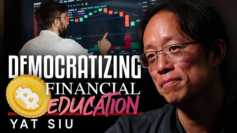 👨🏻‍💻The Next Generation Finance: 📈Web3 to Democratize Financial Education - Yat Siu