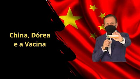 China, Dória e Vacina