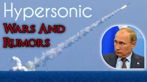 BREAKING! HYPERSONIC MISSILE - WARS & RUMORS UPDATE - SIGNS IN THE HEAVENS