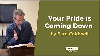 Your Pride is Coming Down by Sam Caldwell