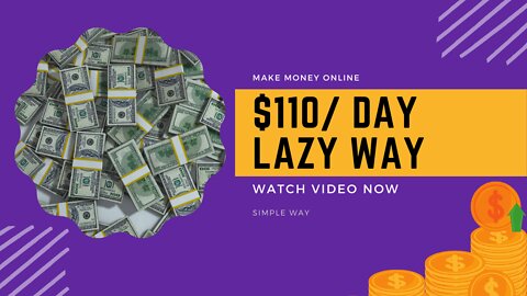 Make $100 per day LAZY WAY!! Easiest way!!