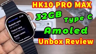 HK10 PRO MAX Smartwatch 32GB Type C new Unbox Amoled pk HK9 HK8 Best Ultra Clone