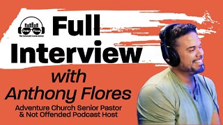 Anthony Flores FULL INTERVIEW on Overflow Ext #centralvalley #christianpodcast @Adventure Church