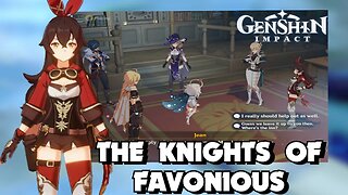 GENSHIN IMPACT Gameplay PART 4 THE KNIGHTS OF FAVONUIS