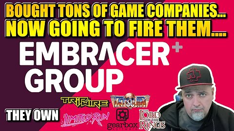 Embracer Group Bought Limited Run Games & TONS Of Developers! Now Going To Fire A Bunch Of Them!