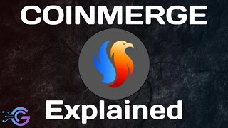 CoinMerge - Explained | Everything you need to know | $CMERGE