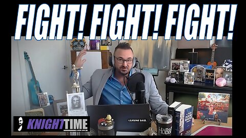 FIGHT! FIGHT! FIGHT! The Shot Heard 'Round the World | KNIGHT TIME