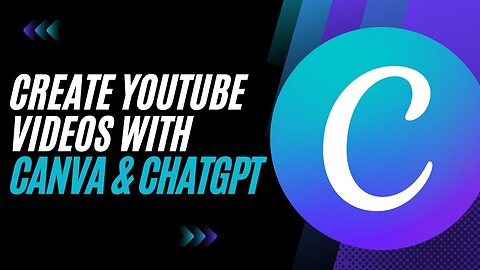 Bulk Create Videos With Canva and ChatGPT