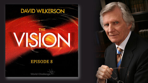 The Twin Towers Have Fallen But We Missed the Message - David Wilkerson - The Vision - Episode 8