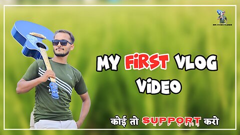 My First Vlog Video Mr Vivek Vlogs