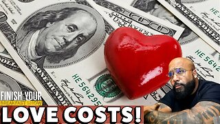 Love COSTS Money!