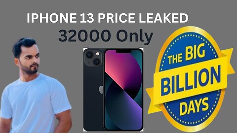 iPhone 13 Flipkart Big Billion Days 2023 Price Leaked | iphone 13 Offers | iphone 13 BBD 2023 Price