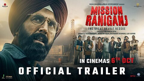 Mission Raniganj: The Great Bharat Rescue | Official Trailer | Akshay Kumar | In Cinemas 6th October