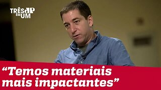 Glenn Greenwald diz que The Intercept ainda tem muito material explosivo