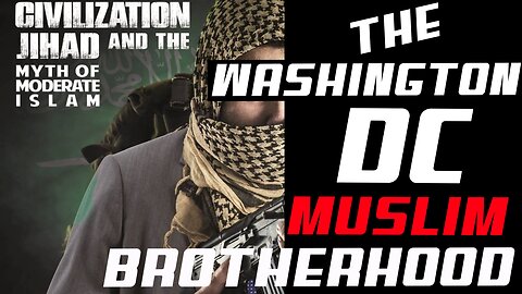 The Washington DC Muslim Brotherhood