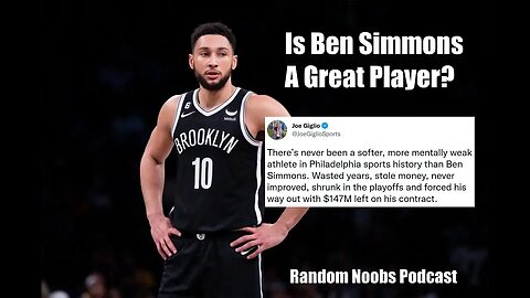 Episode 149 | Is Ben Simmons a Great Player?