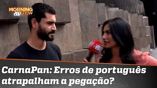 CarnaPan 2020: Erros de português atrapalham a pegação?