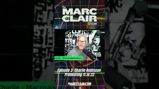 Marc Clair Show ep. 3 preview with Charlie Robinson