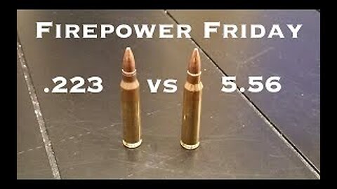 .223 vs 5.56 NATO : Firepower Friday