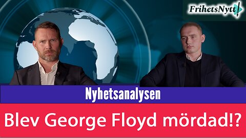 Nyhetsanalysen – De senaste två dygnens viktigaste nyheter