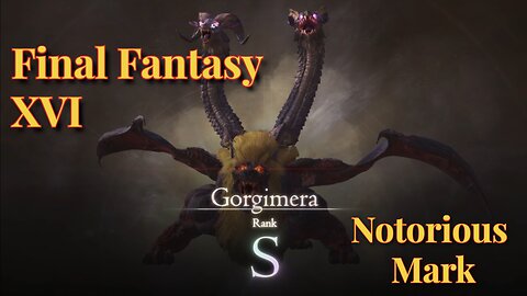 Notorious Mark - Gorgimera Hunt Board Final Fantasy XVI