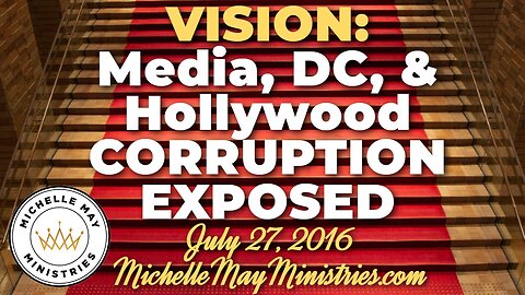 VISION of DC & Hollywood Corruption Exposed