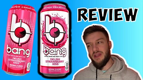 Bang Energy Delish Strawberry Kiss review